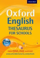 Oxford English Thesaurus for schools Oxford English Thesaurus for schools